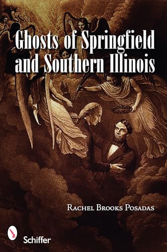 Stock image for Ghosts of Springfield and Southern Illinois for sale by ThriftBooks-Atlanta