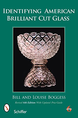 Stock image for Identifying American Brilliant Cut Glass [Paperback] Boggess, Bill and Boggess, Louise for sale by Lakeside Books