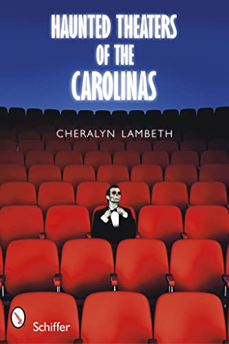 9780764333279: Haunted Theaters of the Carolinas