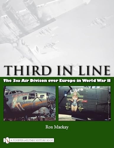 Stock image for Third in Line: The 3rd Air Division over Europe in World War II for sale by Books From California