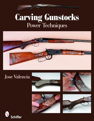 Carving Gunstocks: Power Techniques.