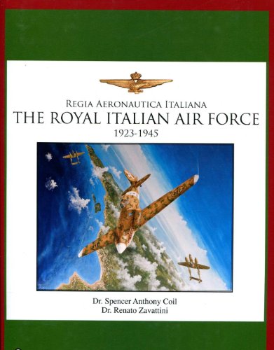 Beispielbild fr The Royal Italian Air Force, 1923-1945 zum Verkauf von WILLIAM BLAIR BOOKS