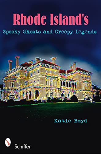 Imagen de archivo de Rhode Island's Spooky Ghosts and Creepy Legends a la venta por Books From California