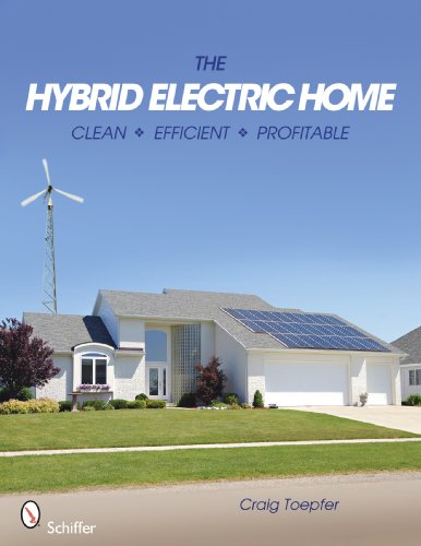 Beispielbild fr The Hybrid Electric Home: Clean * Efficient * Profitable zum Verkauf von Books From California