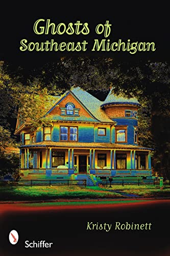 Beispielbild fr Ghosts of Southeast Michigan zum Verkauf von Louisville Book Net