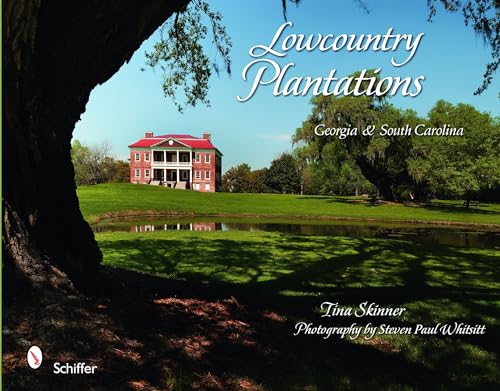 Stock image for Lowcountry Plantations: Georgia & South Carolina for sale by books4u31