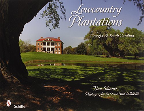 9780764334153: Lowcountry Plantations: Georgia & South Carolina