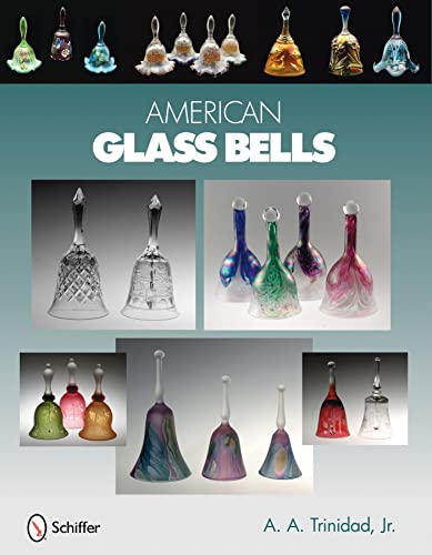 9780764334177: American Glass Bells