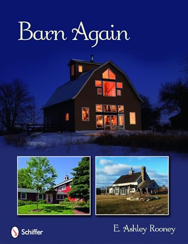 Stock image for Barn Again: Restored and New Barns for the 21st Century for sale by Open Books