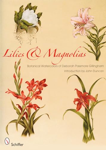 Lilies & Magnolias: Botanical Watercolors of Deborah Passmore Gillingham