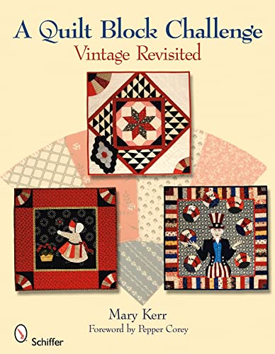 9780764334573: A Quilt Block Challenge: Vintage Revisited