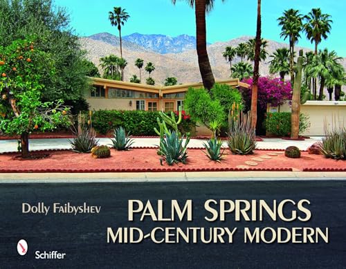 9780764334610: Palm Springs Mid-century Modern [Idioma Ingls]