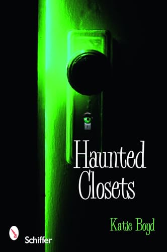 Imagen de archivo de Haunted Closets: True Tales of The Boogeyman a la venta por HPB-Ruby