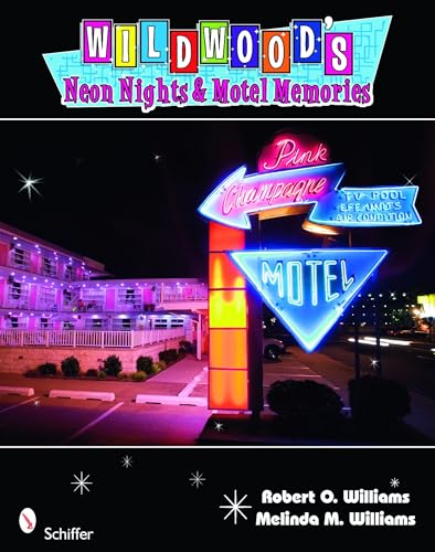 9780764334795: Wildwood's Neon Nights & Motel Memories