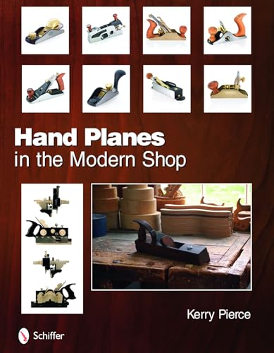 9780764335587: Hand Planes in the Modern Shop