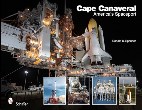 Imagen de archivo de Cape Canaveral: America's Spaceport: America's Spaceport a la venta por Books Unplugged