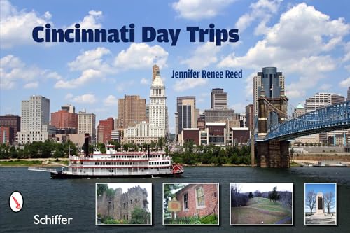 Imagen de archivo de Cincinnati Day Trips: Tiny Journeys from the Queen City a la venta por Books From California