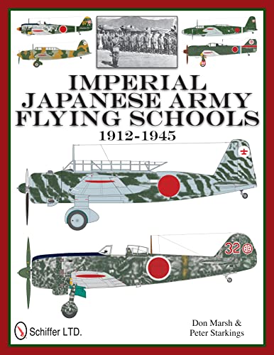 9780764337697: Imperial Japanese Army Flying Schools 1912-1945