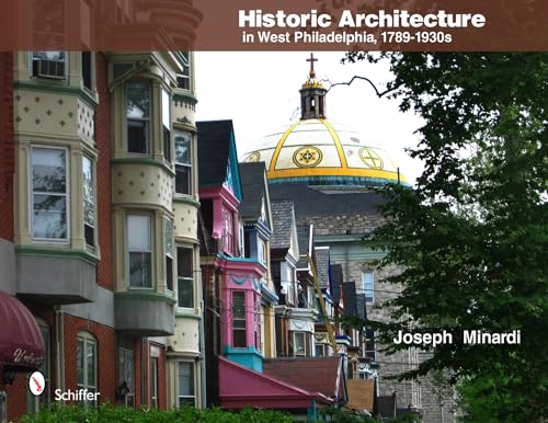 Stock image for Historic Architecture in West Philadelphia, 1789-1930s for sale by Books From California