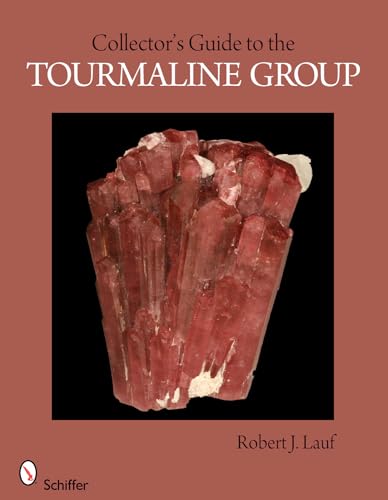Collector's Guide to the Tourmaline Group (Paperback) - Robert J. Lauf