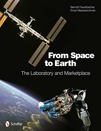 9780764337765: From Space to Earth: Laboratory and Marketplace