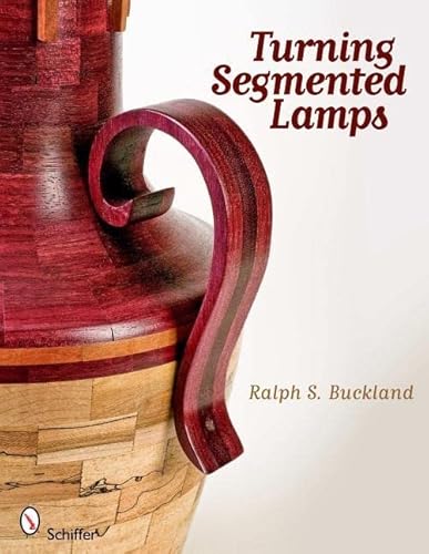 Imagen de archivo de Turning Segmented Lamps a la venta por GF Books, Inc.