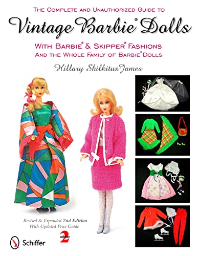 9780764338137: The Complete & Unauthorized Guide to Vintage Barbie Dolls: With Barbie & Skipper Fashions and the Whole Family of Barbie Dolls