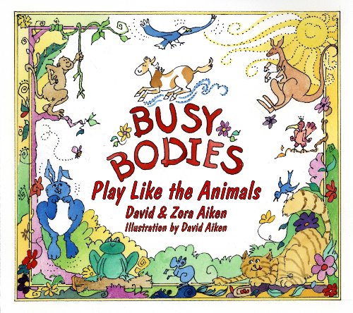 9780764338328: Busy Bodies: Play Like the Animals