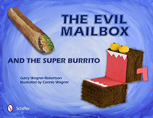 Imagen de stock para Evil Mailbox and the Super Burrito
