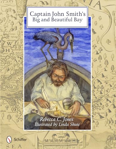 Stock image for Captain John Smith's Big and Beautiful Bay for sale by ThriftBooks-Dallas