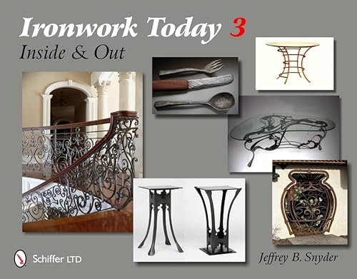 9780764338762: Ironwork Today 3: Inside and Out