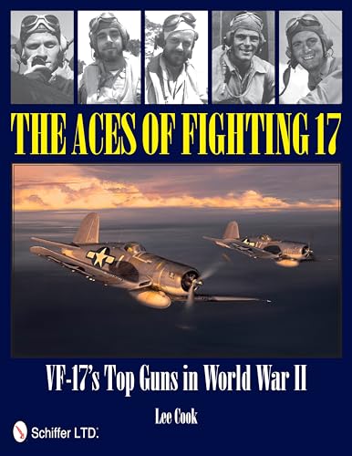 The Aces of Fighting 17: VF-17’s Top Guns in World War II