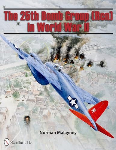 9780764339509: The 25th Bomb Group (Rcn) in World War II