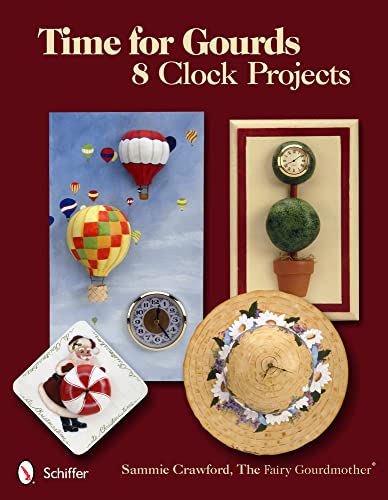 Stock image for Time for Gourds: 8 Clock Projects for sale by Books From California
