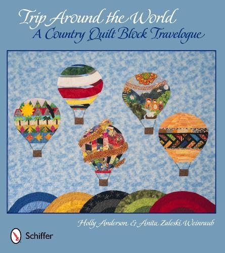 Beispielbild fr Trip Around the World: A Country Quilt Block Travelogue zum Verkauf von Books From California