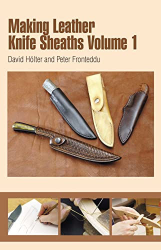 

Tandy Leather Making Leather Knife Sheaths Vol. 1 61966-01