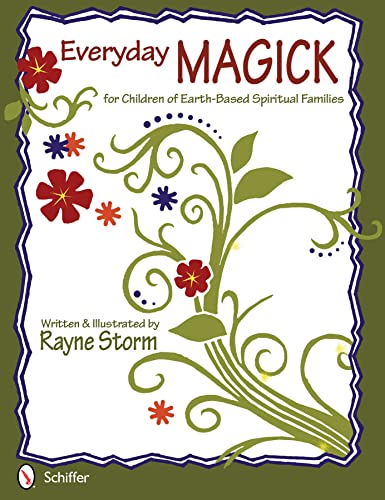 Beispielbild fr Everyday Magick for Children of Earth-Based Spiritual Families zum Verkauf von ThriftBooks-Dallas
