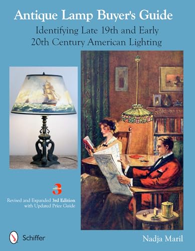 Stock image for Antique Lamp Buyer's Guide: Identifying Late 19th and Early 20th Century American Lighting for sale by Books From California