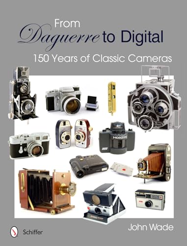 Stock image for From Daguerre to Digital: 150 Years of Classic Cameras for sale by Hennessey + Ingalls