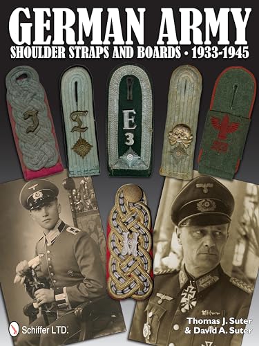

German Army Shoulder Boards and Straps 1933-1945 [Hardcover ]