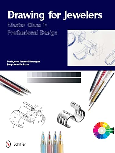 Stock image for Drawing for Jewelers: Master Class in Professional Design (Master Classes in Professional Design) for sale by Ergodebooks