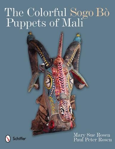 9780764340659: The Colorful Sogo B Puppets of Mali