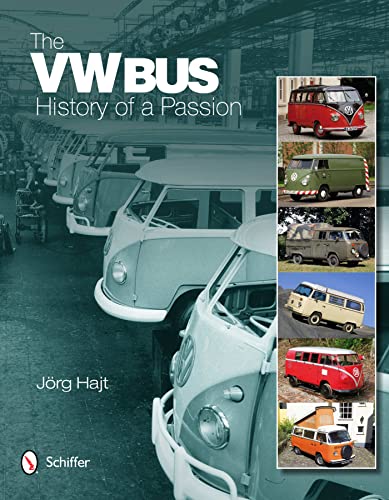 Beispielbild fr The VW Bus: History of a Passion zum Verkauf von Books From California