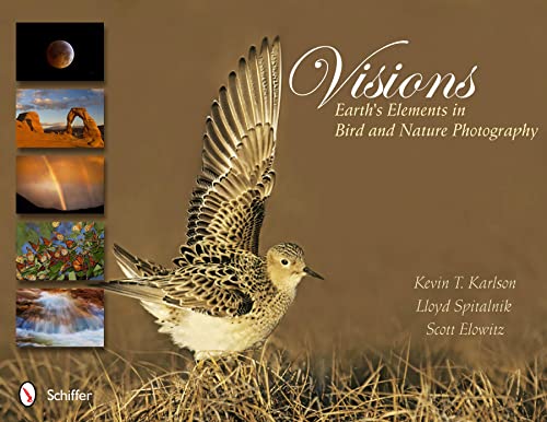 9780764340758: Visions: Earth's Elements in Bird and Nature Photography