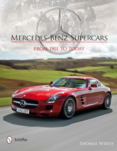 Beispielbild fr Mercedes-Benz Supercars: From 1901 to Today zum Verkauf von Books From California