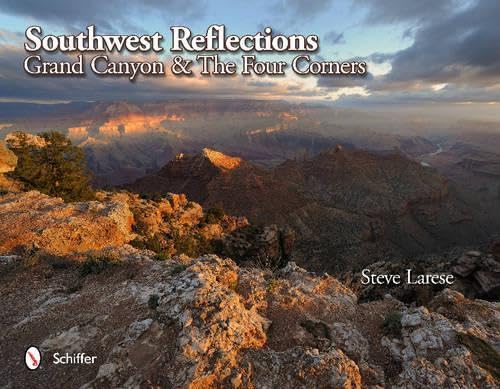 Stock image for Southwest Reflections : Grand Canyon and the Four Corners for sale by Better World Books: West