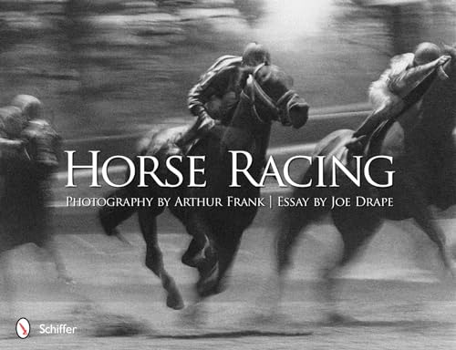Imagen de archivo de Horse Racing: Photography by Arthur Frank a la venta por BooksRun