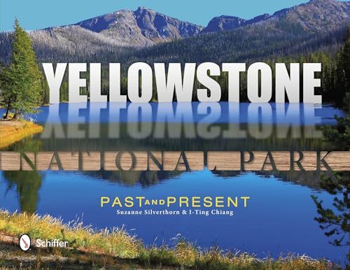 9780764341755: Yellowstone National Park: Past & Present