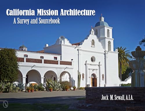 9780764342004: California Mission Architecture: A Survey and Sourcebook