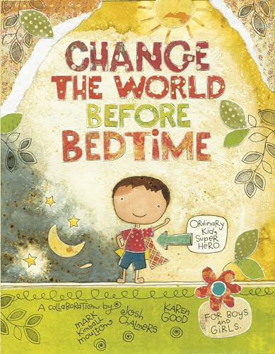 Imagen de archivo de Change the World Before Bedtime a la venta por Once Upon A Time Books